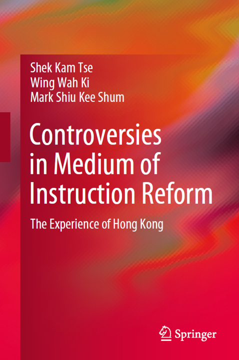 Controversies in Medium of Instruction Reform: The Experience of Hong Kong title